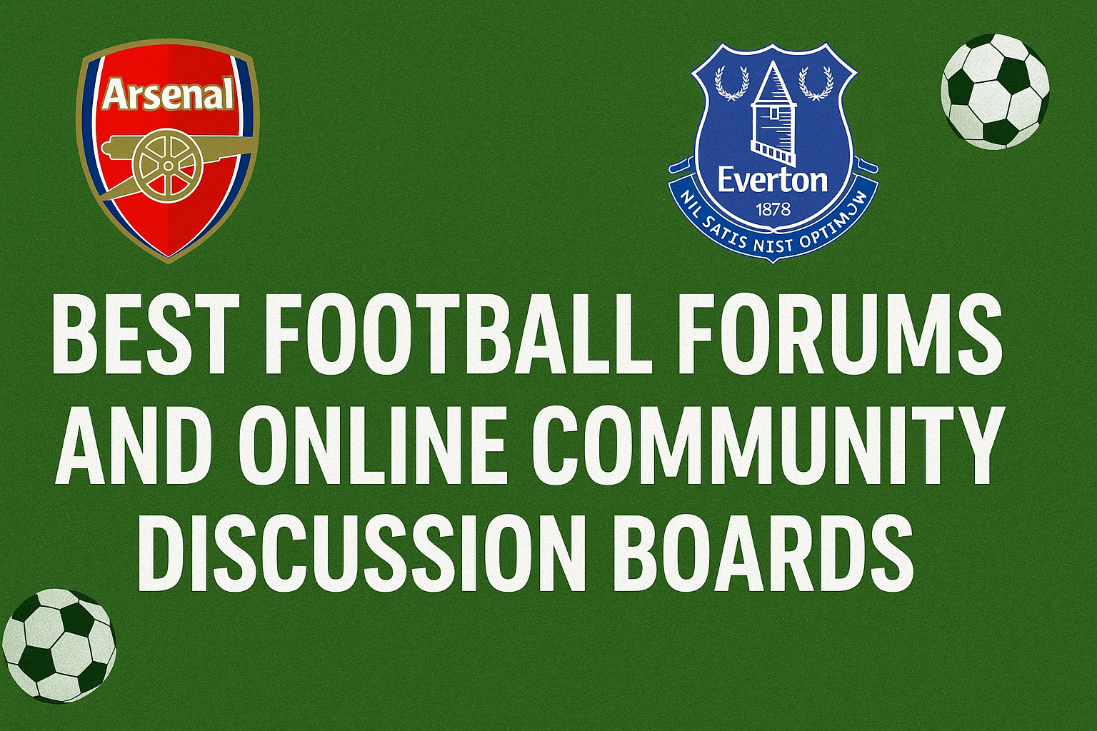 Best Football Forums and Online Community Discussion Boards